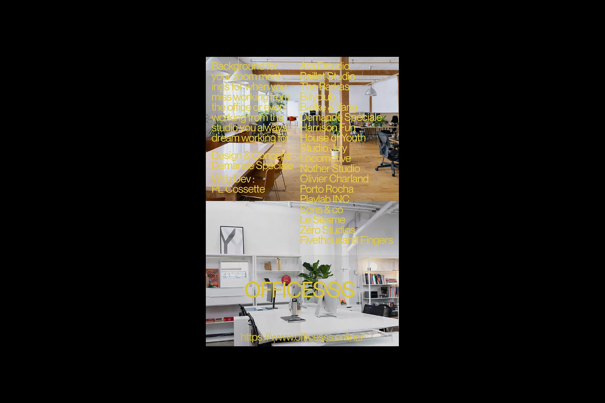 Ever wanted to work from another studio? Now, thanks to Demande Spéciale's Officesss, you can