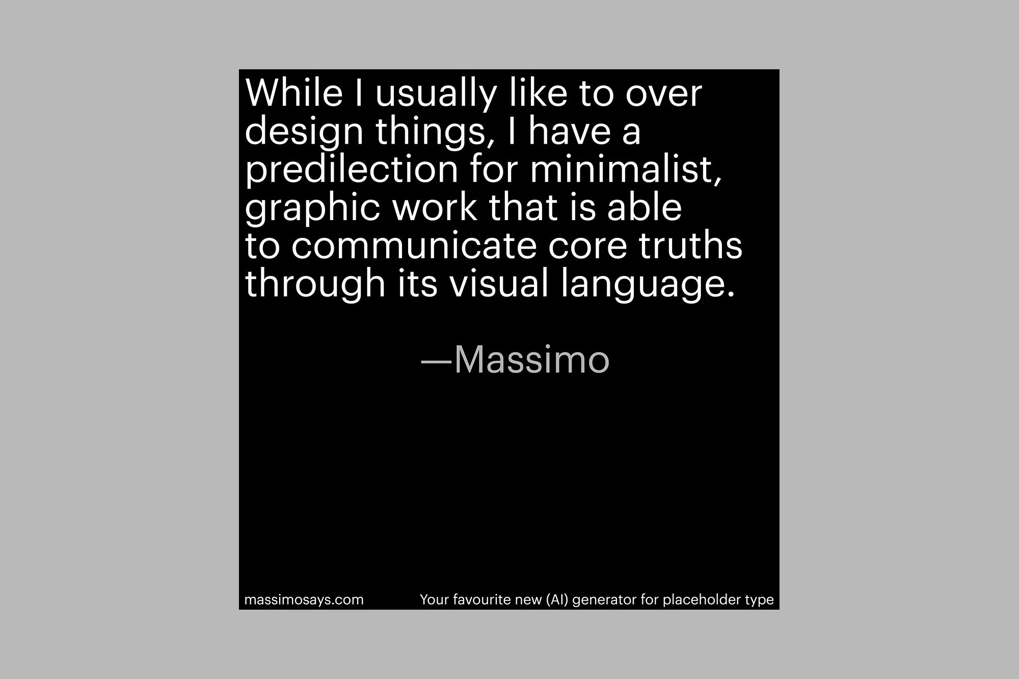 Brandpad’s latest project Massimo Says is the worthy successor to Lorem Ipsum we’ve all been waiting for